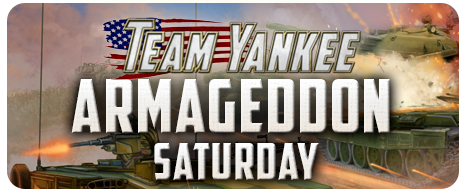 Team Yankee Armageddon Live Blog - Saturday