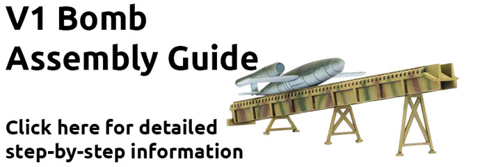 Click here to learn how to assemble the V1 Bomb here...