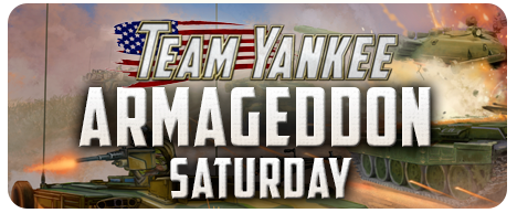 Team Yankee Armageddon Live Blog - Saturday